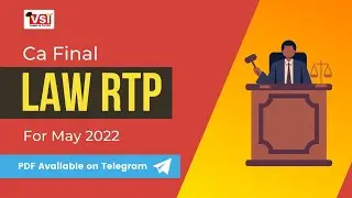 CA Final | Law RTP Solution for May 2022 Attempt | VSI Jaipur