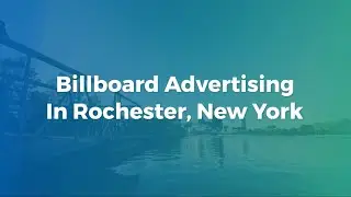 Billboard Ads In Rochester New York | Rochester Virtual Advertising | Billboards In New York