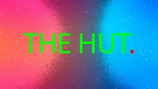 THE HUT.
