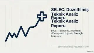 SELEC Hisse Analizi (D&uuml;zeltilmiş Kısa Analiz) #selec
