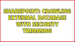 Sharepoint: Crawling external database with security trimming