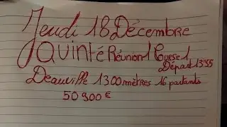 BONJOUR QUINTE+ du jeudi 18 d&eacute;cembre. Reunion 1 course 1 Deauville 1300 metres 16 partants 50 900 &euro; 