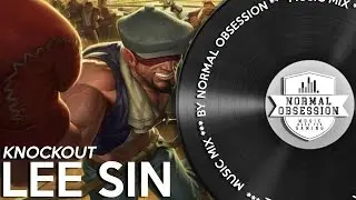 Knockout Lee Sin - Music Mix