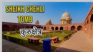 Historical place (Sheikh Chilli&rsquo;s Tomb) Kurukshetra