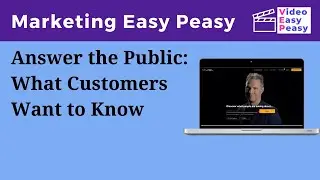 Answer the Public: What Your Customers Want to Know