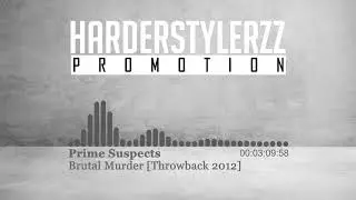 Prime Suspects - Brutal Murder [Throwback 2012] (HQ)
