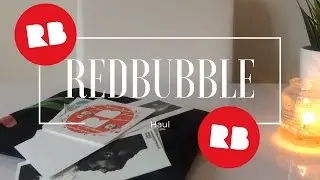 Redbubble Haul #1