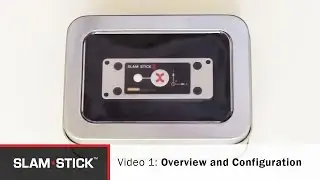 Slam Stick Vibration Data Logger 1/4: Overview & Configuration