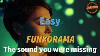 𝙁𝙐𝙉𝙆𝙊𝙍𝘼𝙈𝘼 &ndash; Easy 🎵