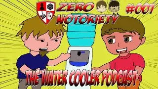 The Water Cooler #007