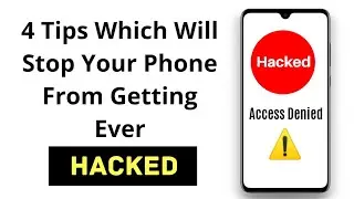 How To Secure Your Phone From Getting Hacked | Secure Android Phone