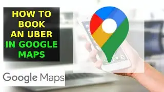 Как заказать Uber или такси в Google Картах (2023)