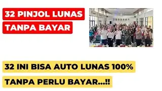 32 PINJOL YANG BISA LUNAS TANPA BAYAR..!! TIPS KLAIM ASURANSI PINJOL..!!