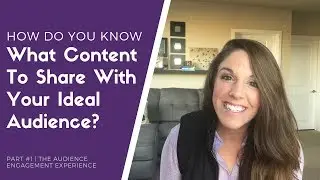 The Best Way To Create Engaging Content That Serves Your Ideal Audience