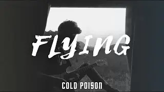 Cold Poison - Flying (Official Music Video)