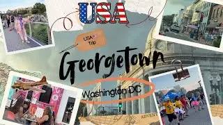 A Day in Georgetown DC | Beautiful Streets, Shopping & Waterfront Views! My iUSA Travel Diaries 🇺🇸