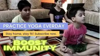 Yoga For Kids || Practice Yoga Every Day || Boost Immunity