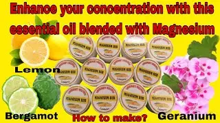 Making another variant of Magnesium Rub/Step by step procedure