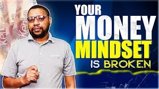 YOUR MONEY MINDSET IS BROKEN, And you don&rsquo;t know it. (Money OS; Episode 1)