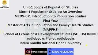 Scope of Population Studies Unit-1 Block-1  MEDS 071 1ST YR MAPFHS SOEDS #ignou #onlinelearning