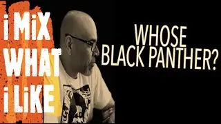 Whose Black Panther? The Politics and History of the Comic and Film