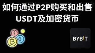 How to Buy and Sell USDT and Cryptocurrencies via Bybit P2P &mdash; A Complete Guide