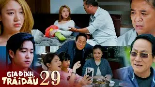 GIA ĐÌNH TRÁI DẤU - 29 | Bố Thăng giục Vân cưới sớm vì thể diện, ông Phi mừng rỡ khi được vợ mở lòng
