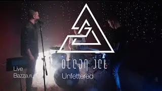 Ocean Jet - Unfettered - Live