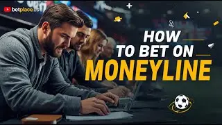 Select What Is Moneyline In Betting? E01S24