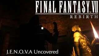 🎵J.E.N.O.V.A Uncovered - FFVII REBIRTH