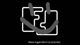 FTTF - Fall To The Floor - Where Angels Won't Cry (Club Mix)