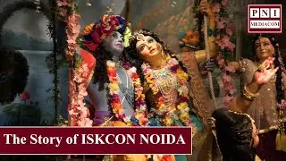 The Story of ISKCON NOIDA | PNI Mediacom | Director Raaz Attree
