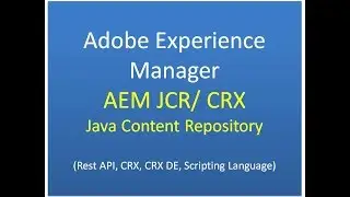 AEM JCR - Adobe experience manager JCR | JCR Repository |  CRX