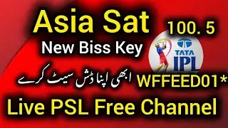 Asia Sat 100.5e New Channel Biss Key 2025 Update new china receiver 4Fit Dish