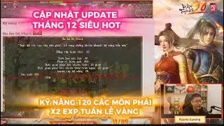 VLTK 2.0 PC: Update n&oacute;ng th&aacute;ng 12 &ndash; lộ 120 skill tất cả m&ocirc;n ph&aacute;i