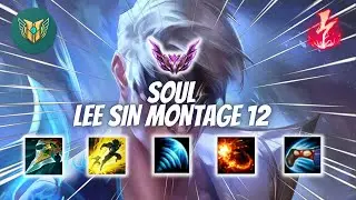 Soul - Lee Sin Montage 12