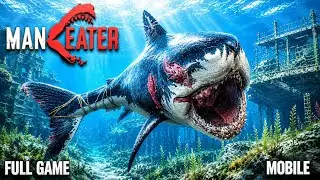 Maneater Mobile Full Gameplay (Android & IOS)