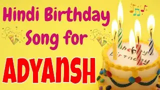 Happy Birthday Adhyansh Song | Birthday Song for Adhyansh | Happy Birthday Adhyansh Song Download