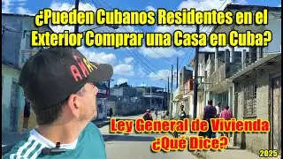 Ley de Vivienda en #cuba &iquest;Pueden los Cubanos #residentes en el #exterior Comprar Casa en Cuba?