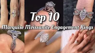 Top 10: Marquise Moissanite Engagement Rings! + links to purchase!