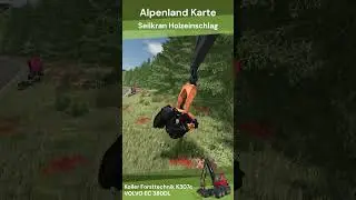 🌲 LS25 / FS25 🌲 Alpenland Karte  🌲 Seilkran Holzeinschlag 5 🌲
