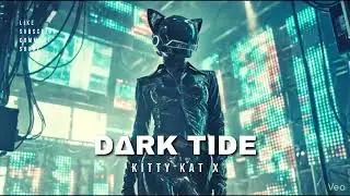 Kitty Kat X - D∆RK TIDE