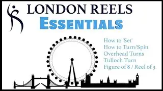 Scottish Reeling ESSENTIALS Video from London Reels (May 2023)