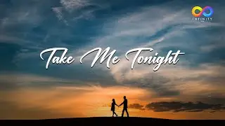 Take me Tonight let me come closer ( Beautiful song)