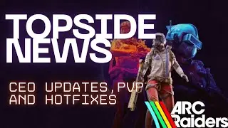 ARC RAIDERS CEO UPDATES, FIXES AND GLITCHES!