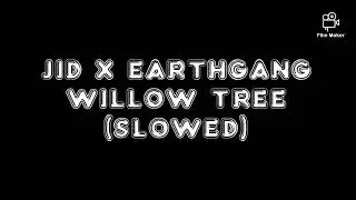 JID x EARTHGANG - Willow Tree (Slowed and Chopped)