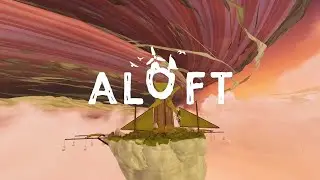 ALOFT DEMO | CO-OP | PC WIDESCREEN LIVESTREAM