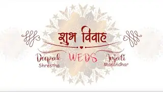 Journey of Love: The Newari Wedding of Dipak Shrestha & Anjali Manandhar : Full Marriage Video ❤❤