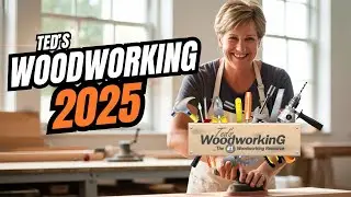 Ted's Woodworking What&rsquo;s New In 2025 ? | Woodworking Tips