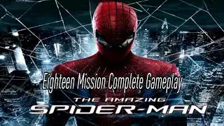 The Amazing Spider-Man 🕷️ Mobile Game | Eighteen Mission Complete! 🎮🔥 by Apache Welder